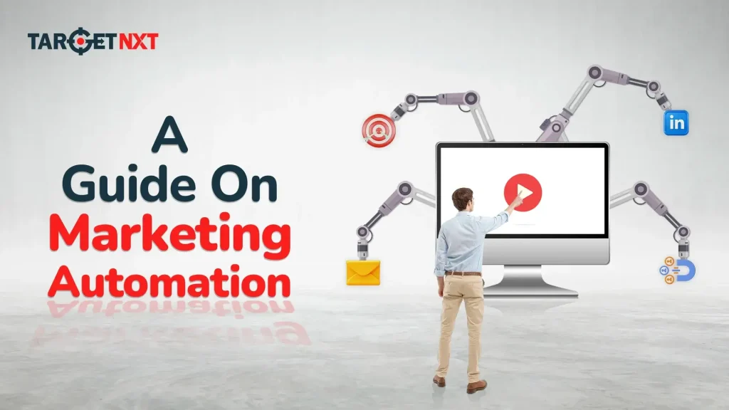 A Guide On Marketing Automation