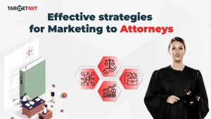 Effective Strategies for Marketing to Attorneys