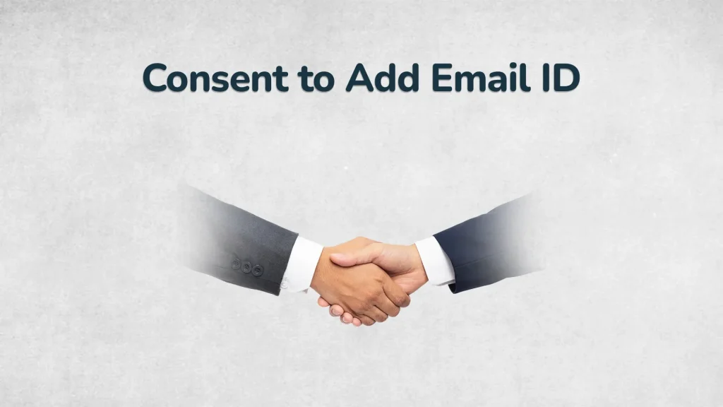 Consent to Add Email ID
