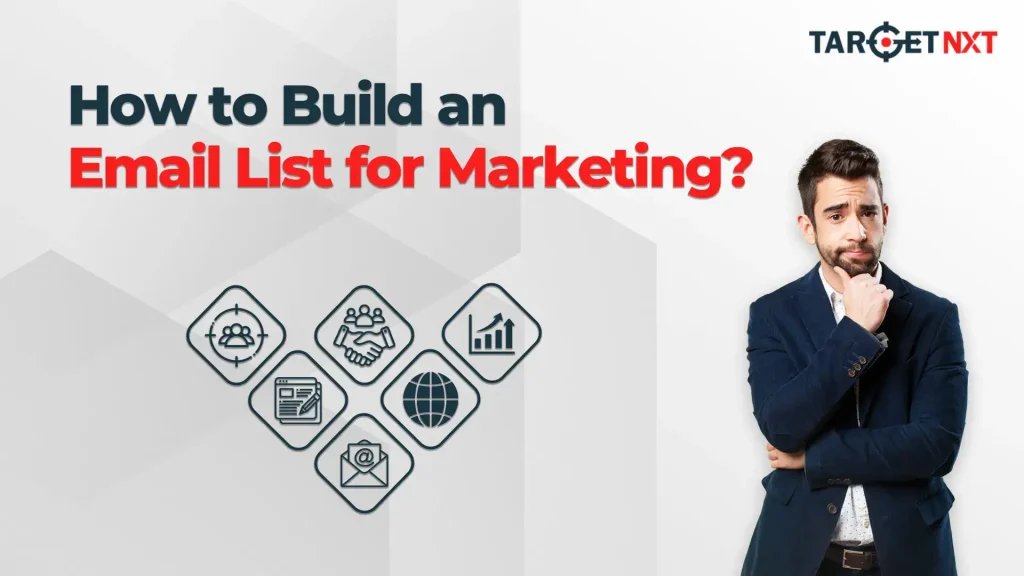 How to Build an Email List for Marketing