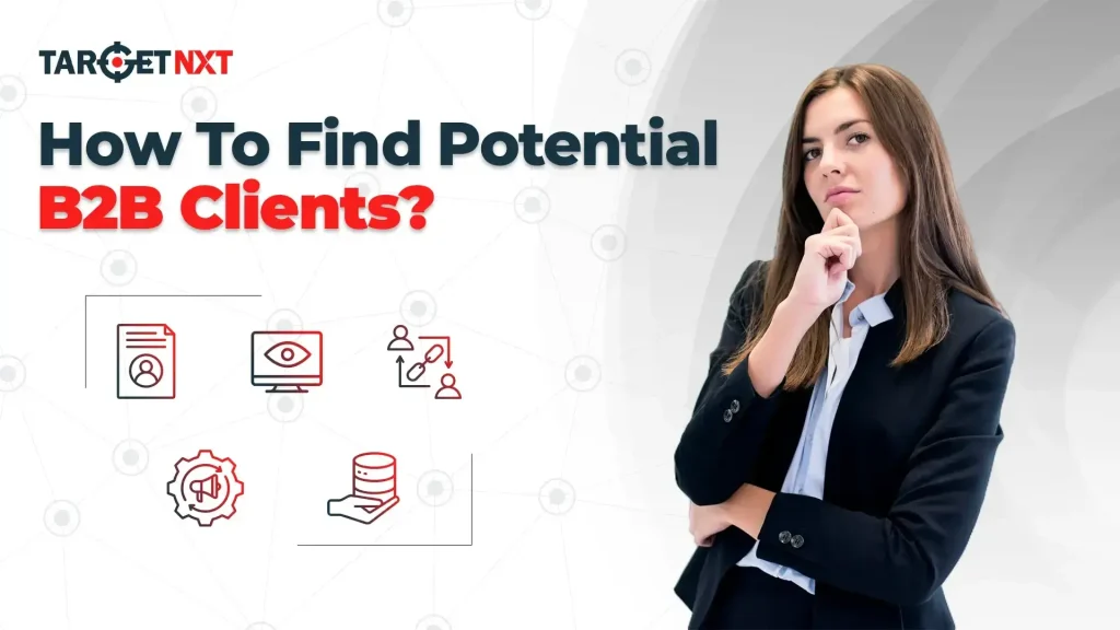 How To Find Potential B2B Clients