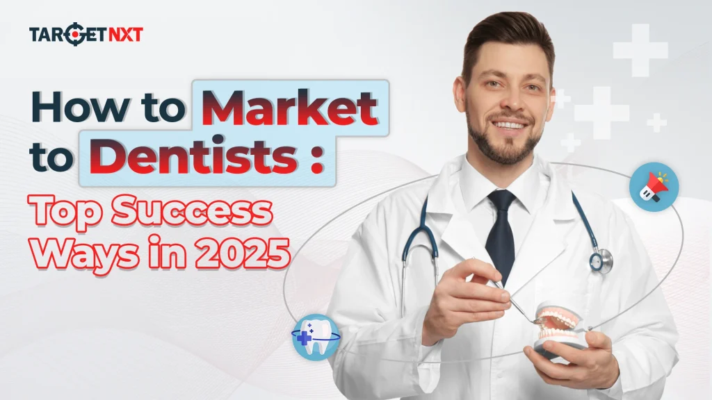 How to Market to Dentists