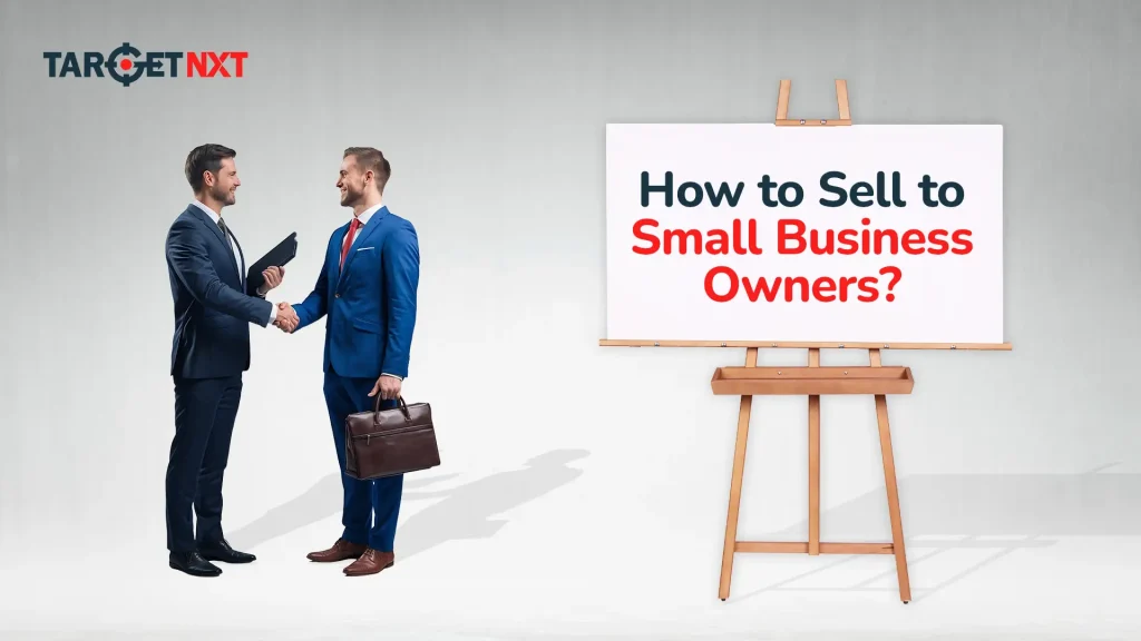 How to Sell to Small Business Owners?