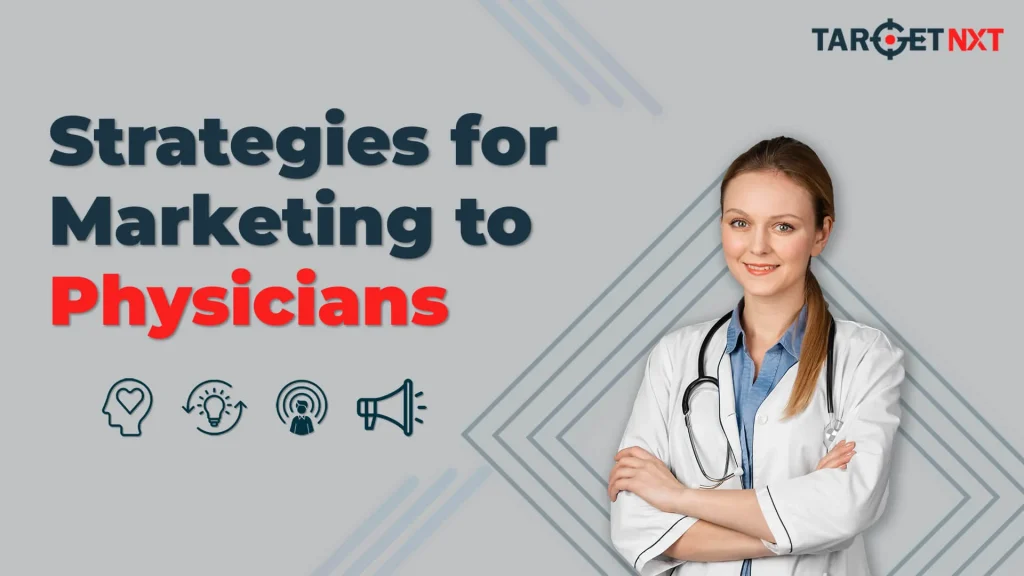 Marketing to Physicians