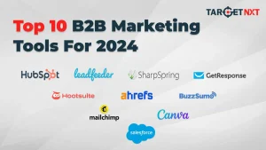 Top 10 B2B Marketing Tools For 2024