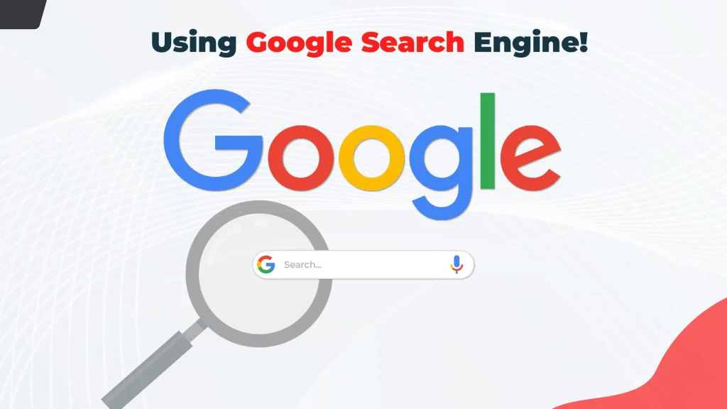 Using Google Search Engine