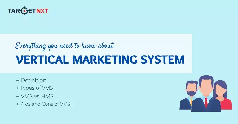 Everything You Need to Know About Vertical Marketing System