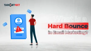 What Is A Hard Bounce In Email Marketing