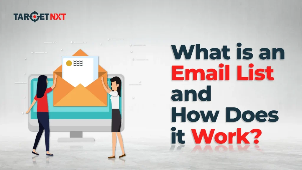 What Is An Email List And How Does It Work