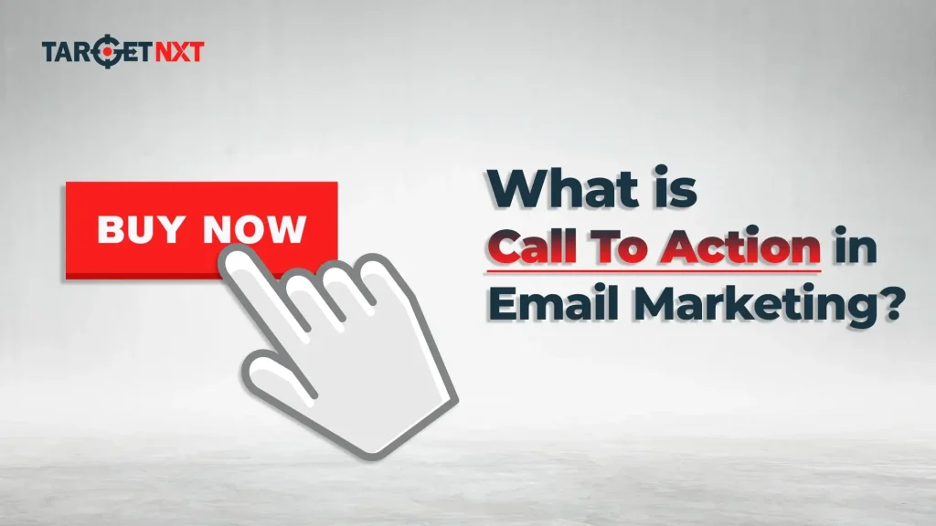 What Is Call To Action In Email Marketing