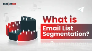 What Is Email List Segmentation