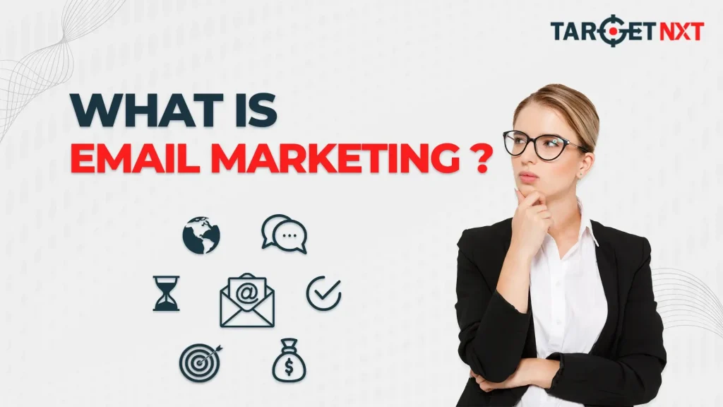 What is Email Marketing