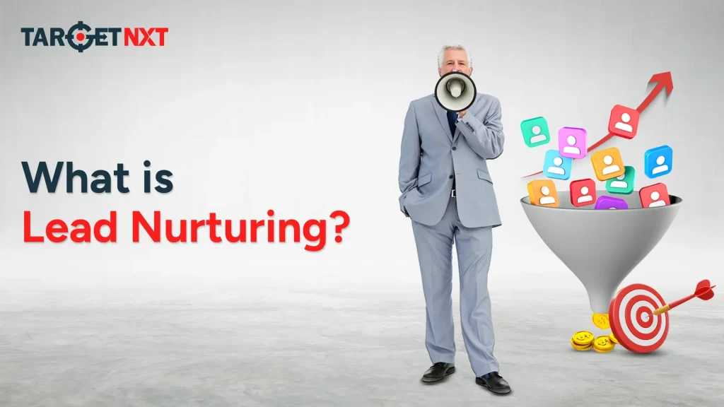 What is Lead Nurturing
